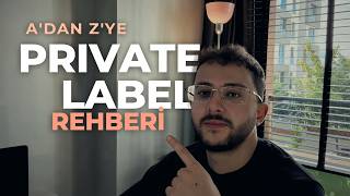 A'dan Z'ye Private Label Rehberi