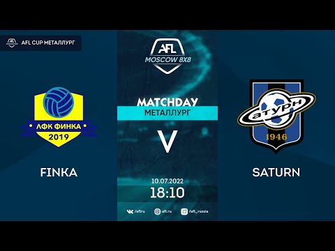 AFL22. AFL Cup Металлург. Day 10. Finka-Saturn