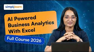AI Powered Business Analytics With Excel Full Course | Excel For Business Analytics | Simplilearn