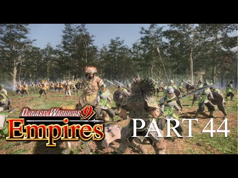 Dynasty Warriors 9 Empires Part 44