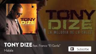 Tony Dize - Halala ft. Franco El Gorilla [Official Audio]