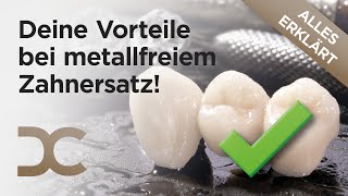 Metallfreier Zahnersatz: Alle Vorteile von Keramik-Zahnersatz, Zirkon & Kunststoff