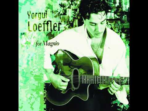 Yorgui Loeffler – For Magnio