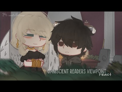 Omniscient Reader's Viewpoint characters reacts.. || 5/? || ft. constellations「ORV」