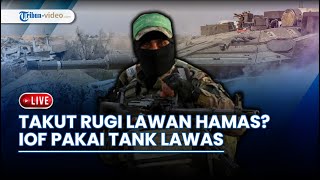 Israel & AS Tolak Tawaran Pembebasan 10 Sandera | IOF Pakai Tank Tua saat Lawan Hamas, Takut Rugi?