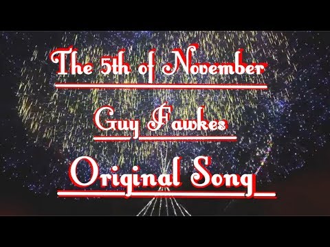 The 5th of November Guy Fawkes By Rebecca's Studio ~ Original Song Guitar Acoustic Version