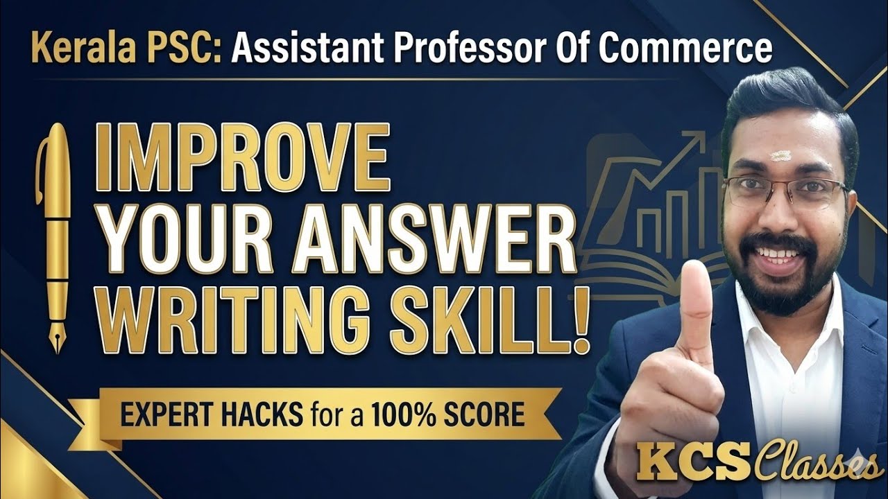 How to Improve Your Answer Writing Skill? For Kerala PSC Assistant Professor Of Commerce|#kcsclasses
