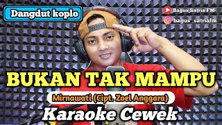 Download lagu Bukan tak mampu - karaoke duet tanpa vokal cewek dangdut koplo mp3