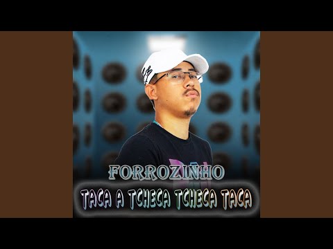 Forrozinho Taca a Tcheca Tcheca Taca