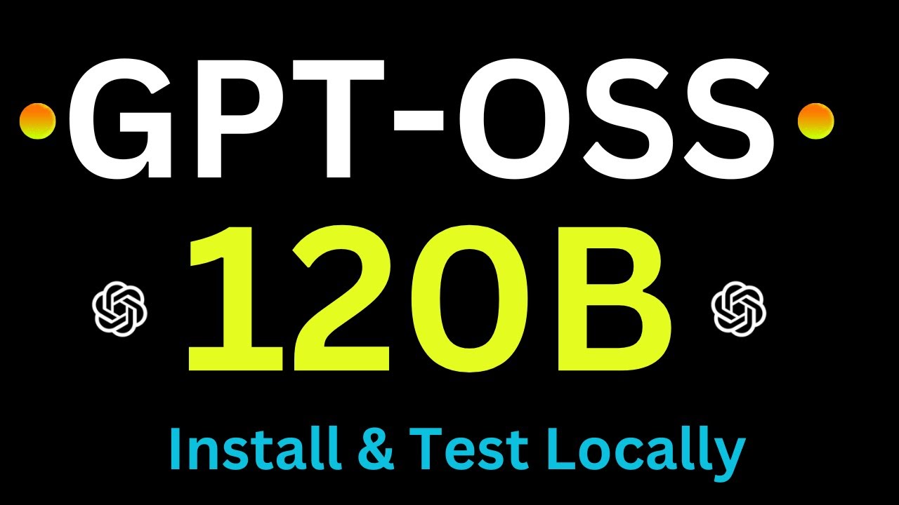 Install OpenAI's GPT-OSS-120B Locally on 1 GPU - Thorough Testing