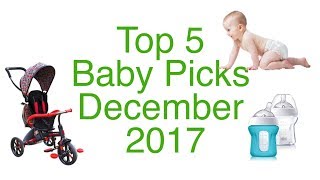 Top 5 Baby Gear in December 2017