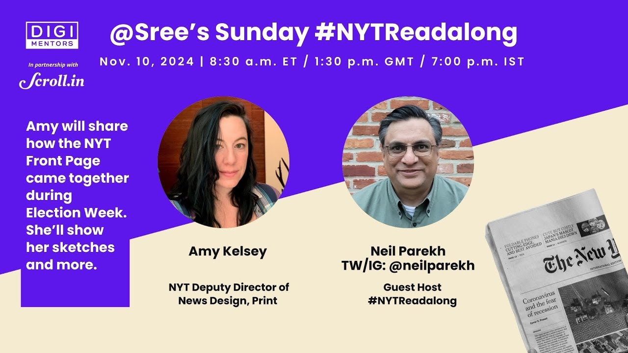 NYTReadalong | Amy Kelsey (NYT Deputy Director of News Design, Print) Election 2024 Front Pages