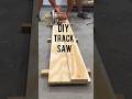 Make Your Own Track Saw On A Budget Woodworking Diy Tracksaw