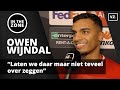 Owen Wijndal over scheidsrechter: ‘Laten we daar maar niet teveel over zeggen’