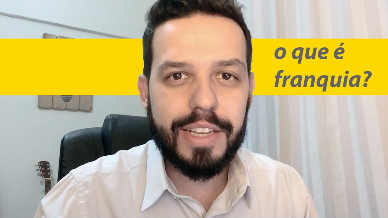 O que é franquia?