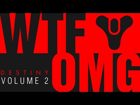 WTF?? OMG!! (Volume 2) Crazy & Funny Destiny Moments. Save That Clip!