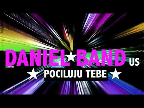DanielBand US Pociluju Tebe ( Поцілую ) Cover