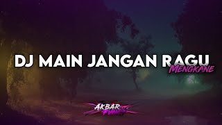 Download lagu DJ MAIN JANGAN RAGU JANGAN BIKIN MALU MENGKANE YANG KALIAN CARI VIRAL TIK TOK!! mp3