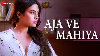 Aja Ve Mahiya - Shez | Avesh Rii | GrovesM Madlock