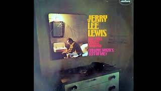 Jerry Lee Lewis &quot;She Still Comes Around (To Love What&#39;s Left of Me)&quot; 45 mono vinyl