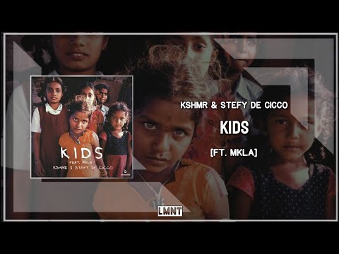 KSHMR & Stefy De Cicco - Kids (ft. MKLA) (Extended Mix)