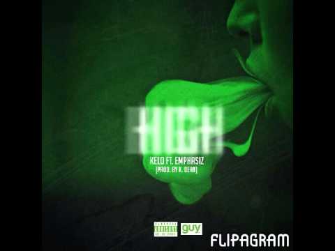 Kelo Feat. Emphasiz - High (Prod. By K. Dean)