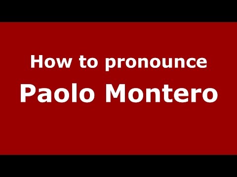 How to pronounce Paolo Montero (Spanish/Argentina) - PronounceNames.com