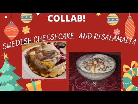 🎅🇸🇪CHRISTMAS RECEPIE COLLAB//Cheesecake and Risalamalta.//🇸🇪🎅