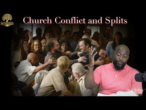 "Church Conflict and Splits" Gethsemane/ Willie B. Williams III