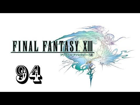 Final Fantasy XIII Walkthrough HD (Part 94)
