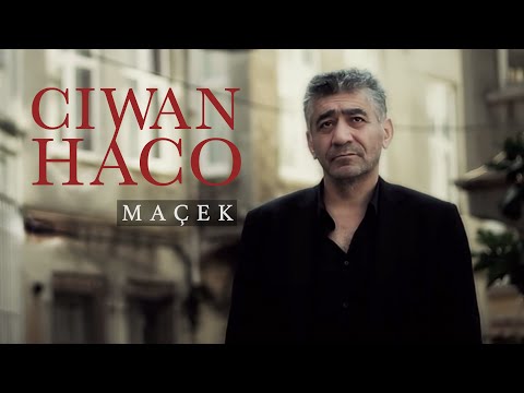 Ciwan Haco - Maçek [Official Video - HD]