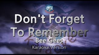 Video thumbnail of "Bee Gees-Don't Forget To Remember (Melody) (Karaoke Version) [ZZang KARAOKE]"