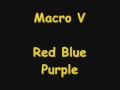 Red Blue Purple -  Macro V