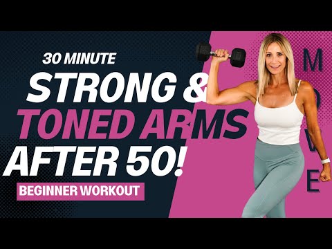 30 Minute Beginner Strong and Toned Arms After 50!