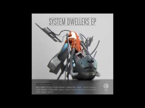 T3K-LTD032: Audio Habitat + Talabun MC + Kaiza - "System Dwellers"