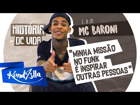 MC Baroni - História de Vida dos MC's (KondZilla)