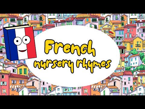 🇫🇷 French Nursery Rhymes | Children's songs | Learn numbers, colours, greetings and the alphabet
