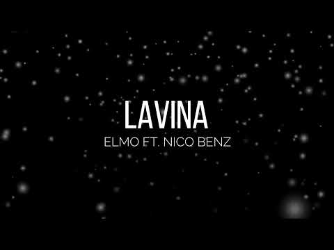 Elmo - LAVINA ft. Nico Benz (Prod. DOMIBEATZ) 2022