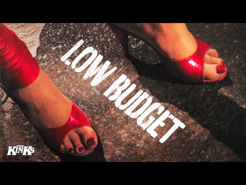 Low Budget - The Kinks