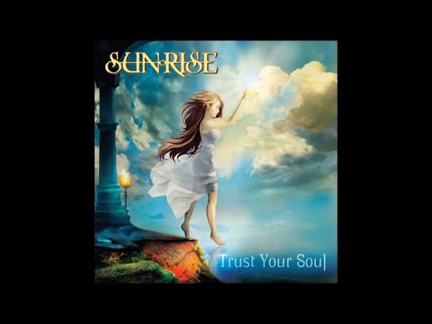 Sunrise - Trust Your Soul (full album HQ 320 kbit/s)