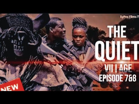 THE QUIET VILLAGE EPISODE 7&8 GHANA/NIGERIAN MOVIES