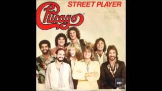 Chicago - Street player 7&quot; single edit
