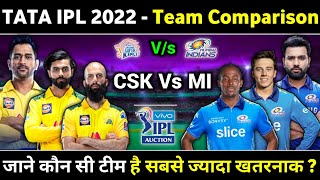TATA IPL 2022 - Mumbai Indians Vs Chennai Super Kings Full Team Comparison For Tata IPL 2022