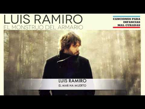 LUIS RAMIRO - El Mar ha Muerto