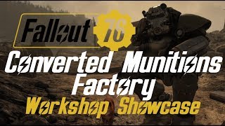 Converted Munitions Factory - Fallout 76 Workshop Showcase *Possibly Outdated*