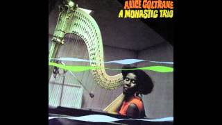 Alice Coltrane - A Monastic Trio (full album)
