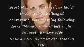 Scott Macintyre American Idol Contestant Sings Mandolin Rain!