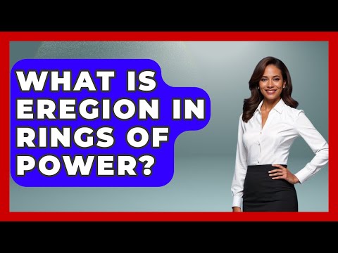 What Is Eregion In Rings Of Power? - Literary Icons