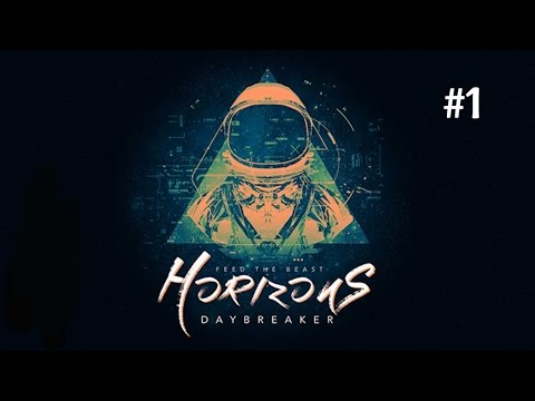 FTB Horizons: Daybreaker: Episode 1