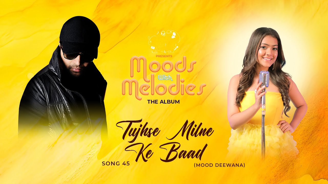 Tujhse Milne Ke Baad Lyrics | Moods with Melodies Vol 1 | Nishtha Sharma
